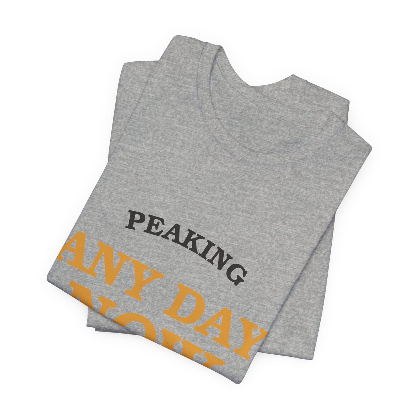 Peaking Any Day Now — Retro Tee