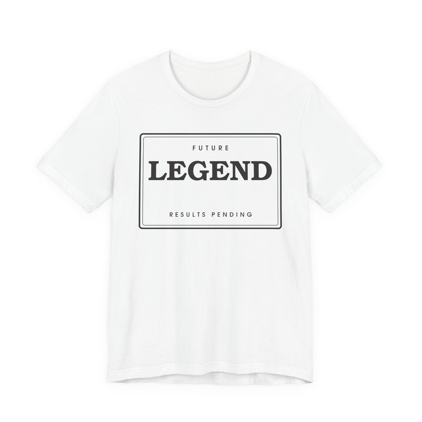Future Legend (Results Pending) — Badge Tee
