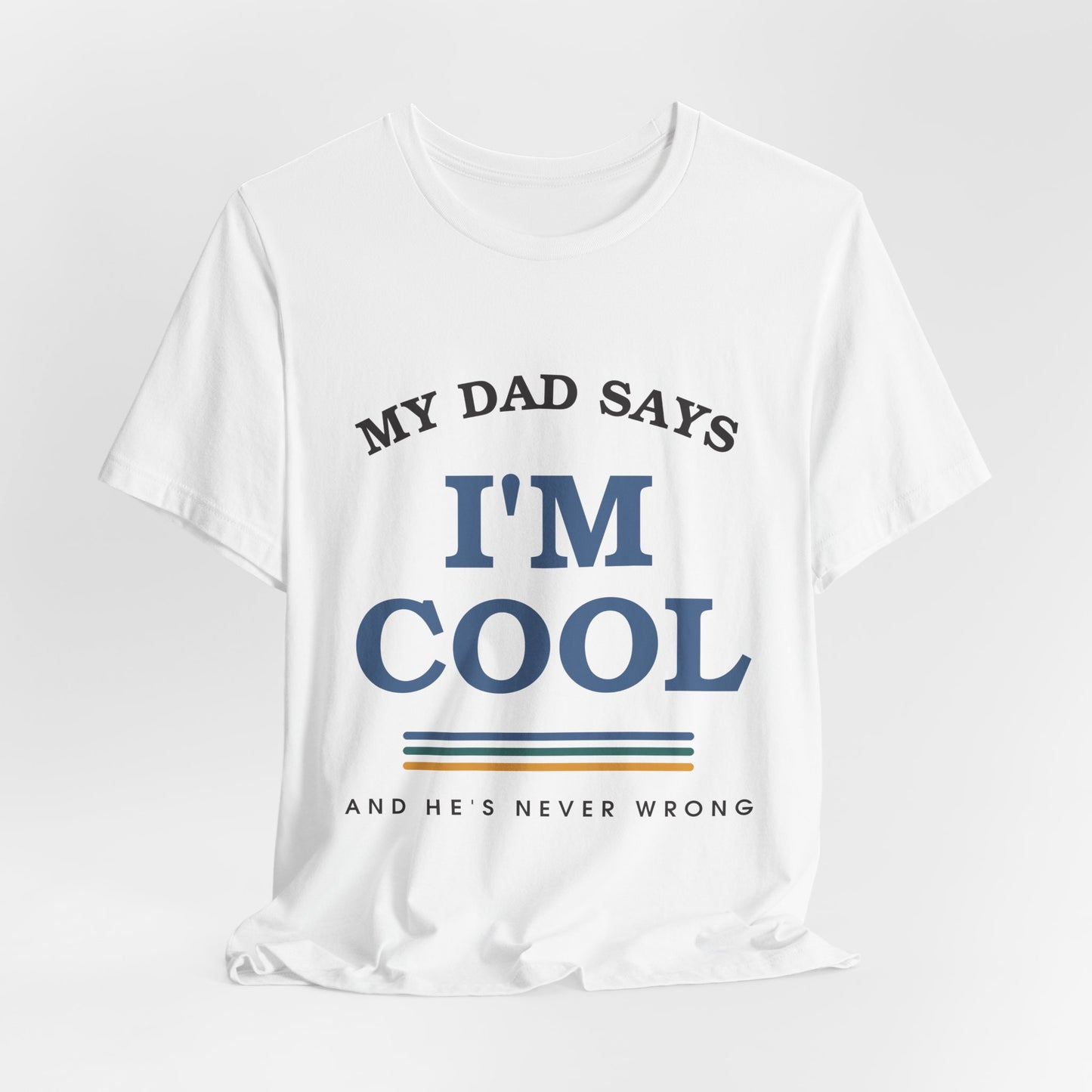 My Dad Says I'm Cool — Retro Graphic Tee