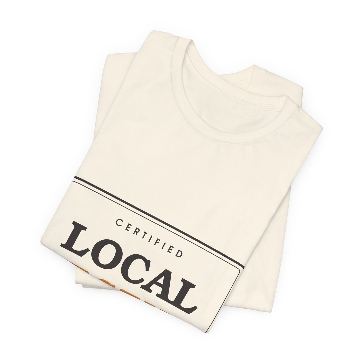 Local Legend (Self-Proclaimed) — Badge Tee