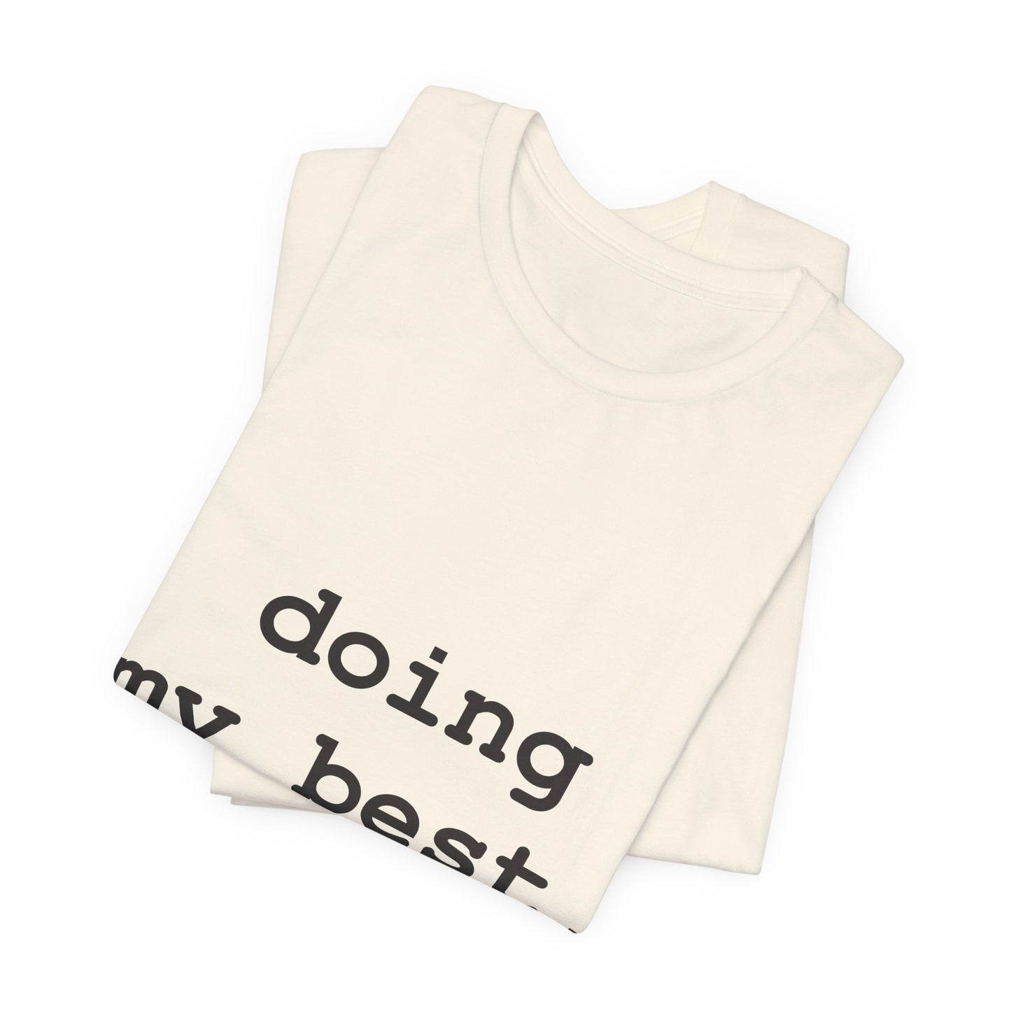 Doing My Best, Allegedly — Typewriter Tee