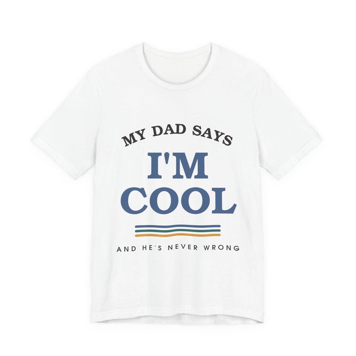 My Dad Says I'm Cool — Retro Graphic Tee