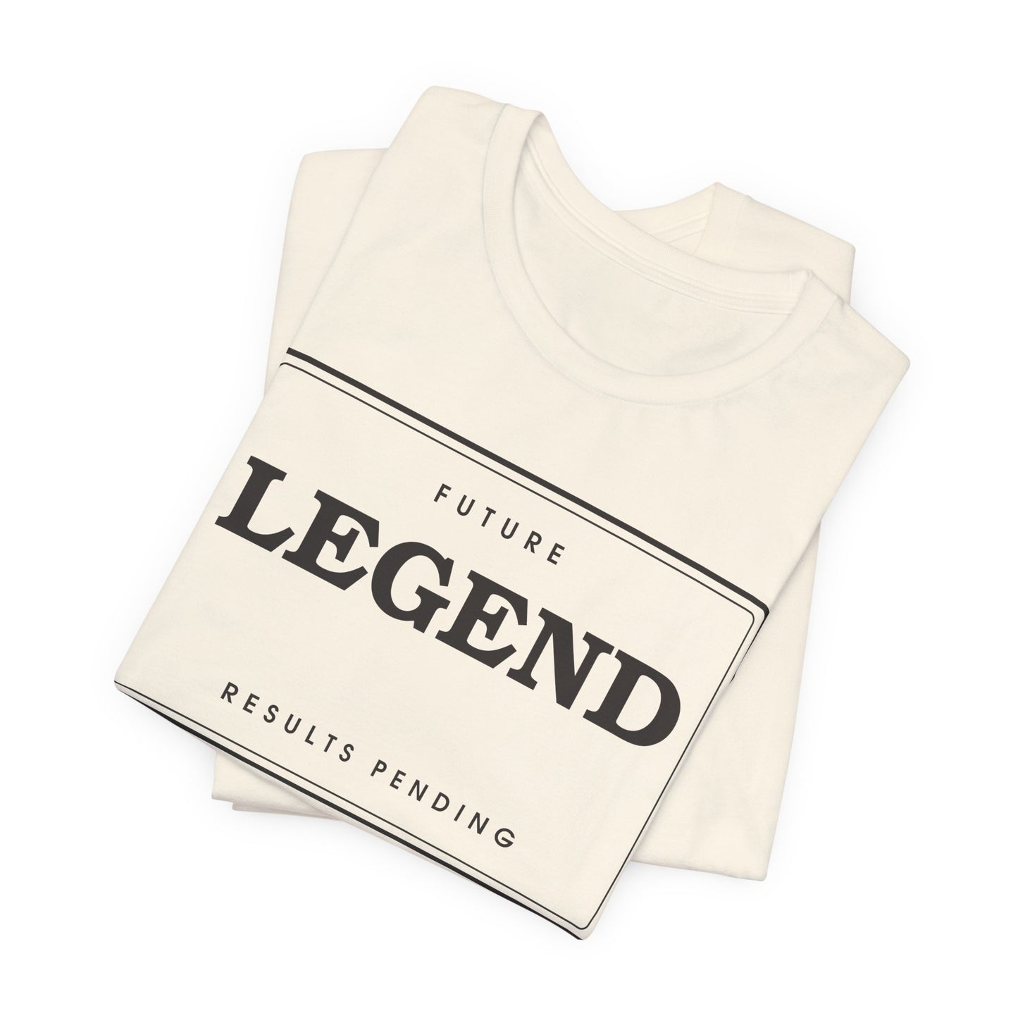Future Legend (Results Pending) — Badge Tee