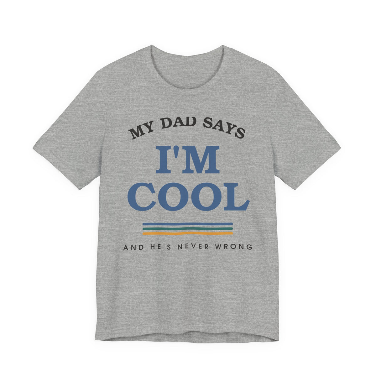 My Dad Says I'm Cool — Retro Graphic Tee