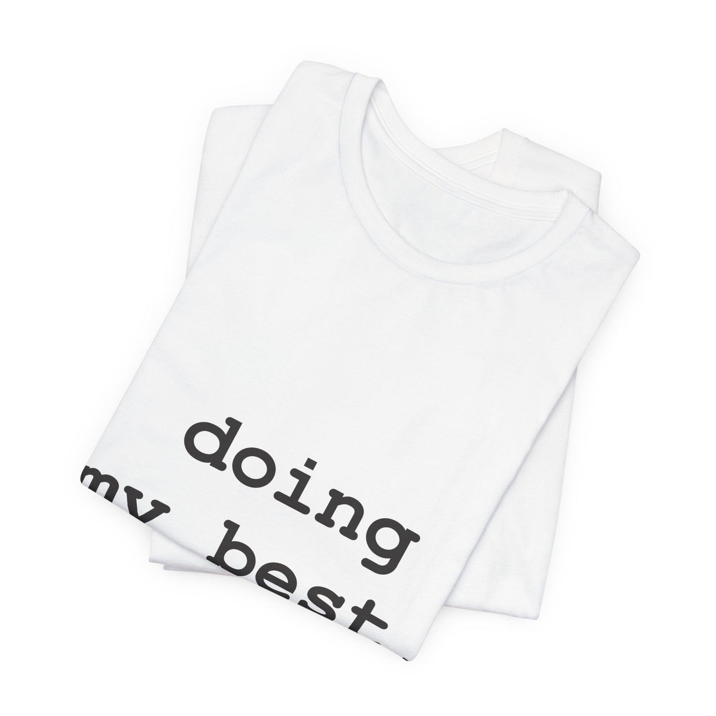 Doing My Best, Allegedly — Typewriter Tee