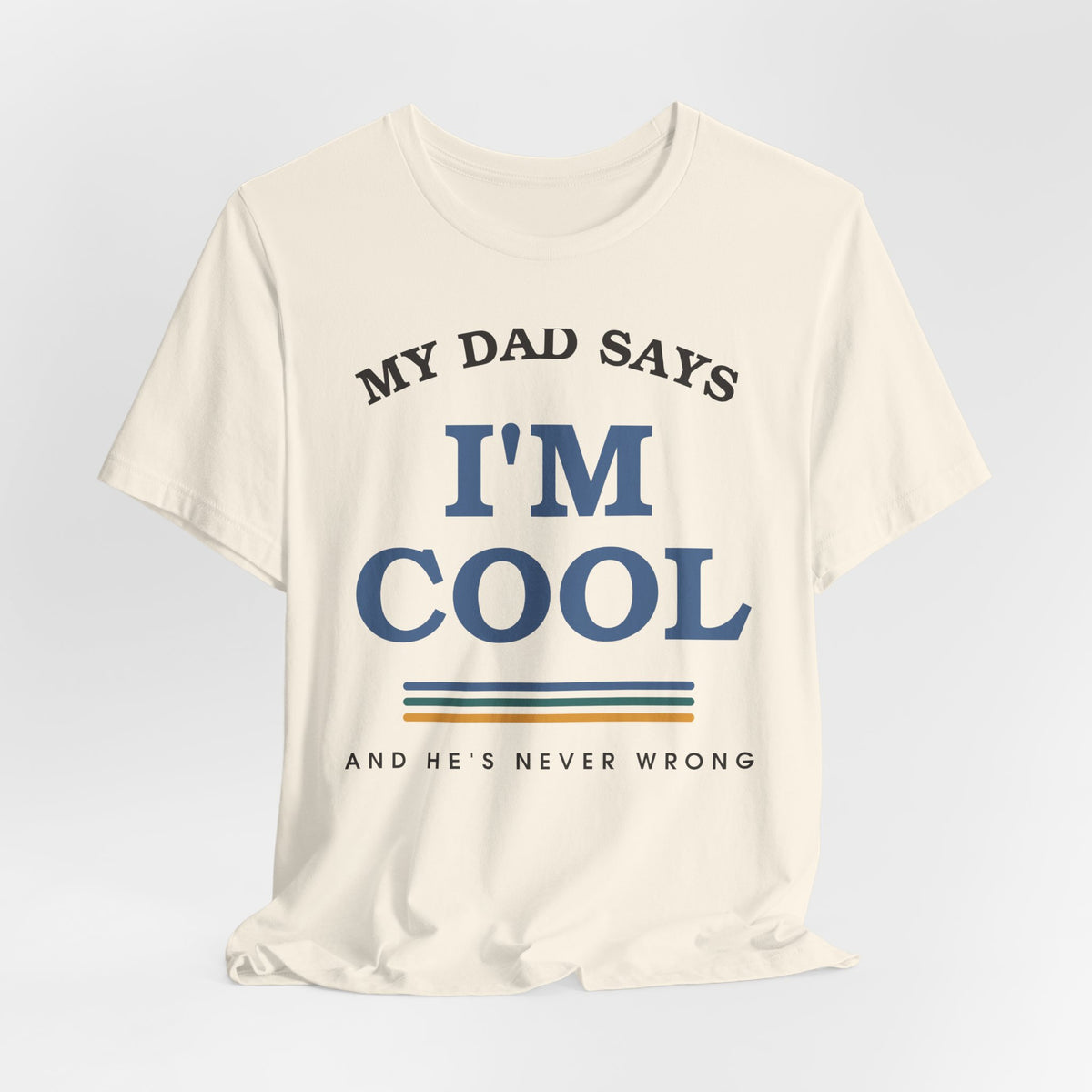 My Dad Says I'm Cool — Retro Graphic Tee