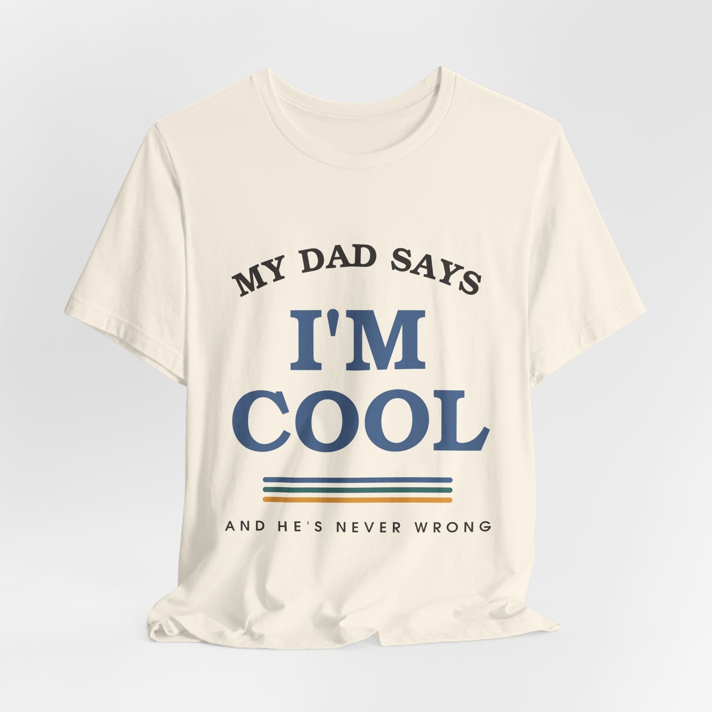 My Dad Says I'm Cool — Retro Graphic Tee