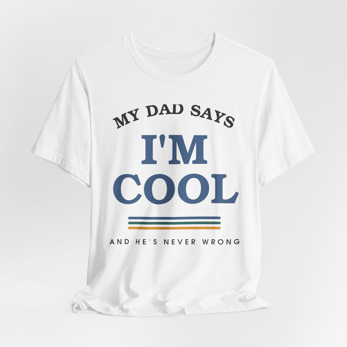 My Dad Says I'm Cool — Retro Graphic Tee