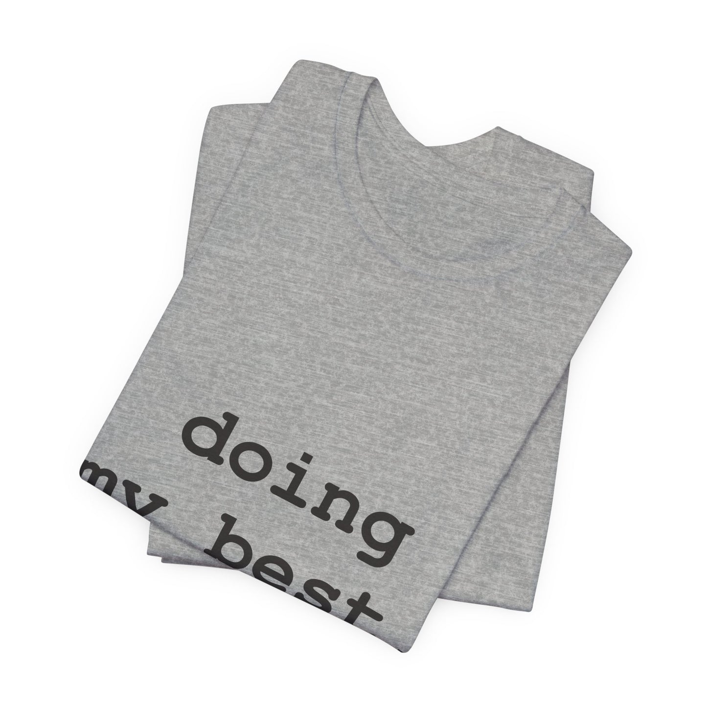 Doing My Best, Allegedly — Typewriter Tee